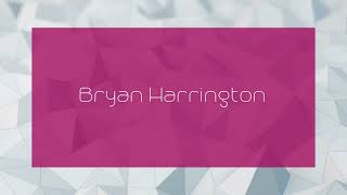 Bryan Harrington  appearance [upl. by Stannwood]