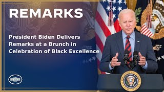 President Biden Delivers Remarks at a Brunch in Celebration of Black Excellence [upl. by Aesoh]