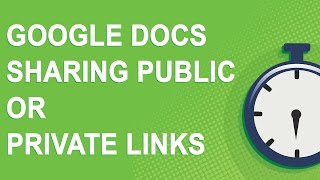 Google Docs Sharing Public or Private Links 2016 [upl. by Kemppe]