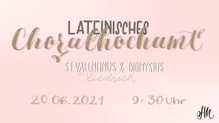 Lateinisches Choralhochamt am 240621  St Valentinus und Dionysius  St Peter und Paul Rheingau [upl. by Eelynnhoj694]