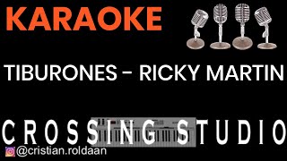 TIBURONES  RICKY MARTIN  KARAOKE  PISTA  CROSSING STUDIO [upl. by Ibed]