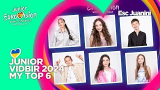 🇺🇦 Junior Vidbir 2024  JESC Ukraine   My Top 6 [upl. by Eyllib]