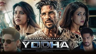 Yodha Full Movie 2024 Review  Sidharth Malhotra Raashii Khanna Disha Patani  HD Facts amp Review [upl. by Solahcin638]