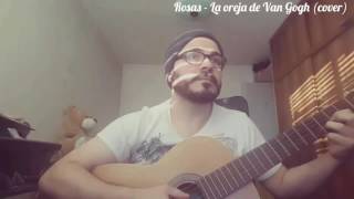 Rosas  La oreja de Van Gogh cover [upl. by Eduino]