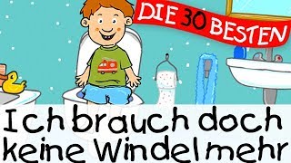 🏞️ Ich brauch doch keine Windel mehr  Lernlieder zum Mitsingen [upl. by Senior]