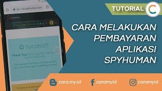 Cara Melakukan Pembayaran Aplikasi SpyHuman [upl. by Nuzzi384]