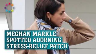 Meghan Markle spotted sporting stressrelief patch [upl. by Assyli]