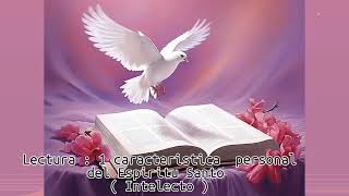 Devocional  192  Octubre  Lectura  1 caracteristica personal del espiritu santo  Intelecto [upl. by Laekim]