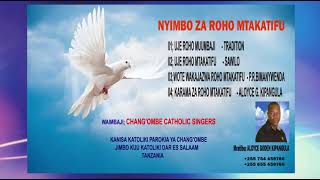 NYIMBO ZA ROHO MTAKATIFU PENTEKOSTE PENTECOST SONGS CHANGOMBE CATHOLIC SINGERS DAR ES SALAM TZ [upl. by Schilling]