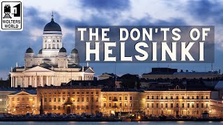 Helsinki The Donts of Visiting Helsinki Finland [upl. by Retswerb]