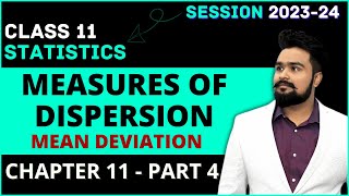 Measures of Dispersion class 11  Mean Deviation  Statistics Chapter 11 Part 4 [upl. by Amikan]