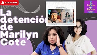 la detención de Marilyn Cote [upl. by Emogene299]