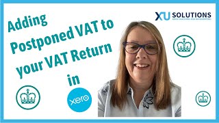 Postponed VAT Accounting  adding adjustments to your VAT return in Xero [upl. by Llewon]