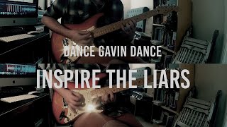 Inspire The Liars  Dance Gavin Dance Guitar Cover [upl. by Nosnev610]