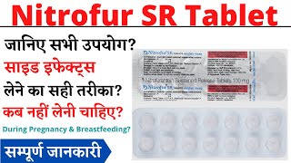 Nitrofur SR Tablet Uses amp Side Effects in Hindi  Nitrofur SR Tablet Ke Fayde Aur Nuksan [upl. by Garretson]