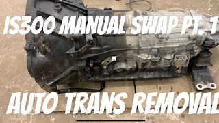 IS300 Manual Swap Part 1 Auto Trans Removal [upl. by Marie-Ann]