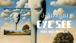 JNaphtali  Eye See feat Boot Raymond Official Audio [upl. by Flor]