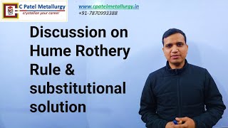 Discussion on Hume Rothery Rule amp substitutional solution [upl. by Mir]