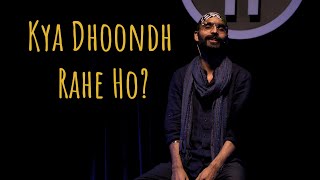 quotKya Dhoondh Rahe Hoquot  Amandeep Singh ft Hasan  UnErase Poetry [upl. by Shabbir]