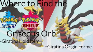 Pokemon Sword and Shield  Where to Find the Griseous Orb  How to Get Giratina Origin Forme [upl. by Vernier]