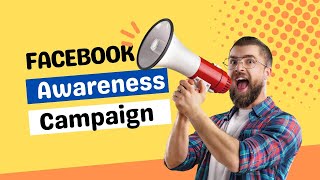 How to setup Facebook ads awareness campaign 2023  Facebook ads tutorial [upl. by Dorise]