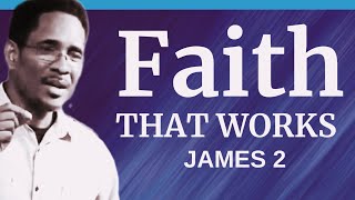 Faith that Works James 2 [upl. by Aicilav639]