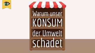 KonsumwahnKonsumgesellschaft und UmweltschutzWarum unser Konsum der Umwelt schadetDoku Schlaumal [upl. by Eesac]