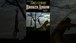 Broken Arrow  1950 James Stewart Western Classic Film Entertainment shorts [upl. by Hamitaf]