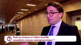 Doiton évaluer à leffort tout RA considéré comme asymptomatique [upl. by Grannia]