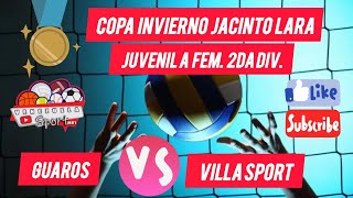 Villa Sport vs Guaros Copa Invierno Jacinto Lara JUVENIL A Fem 2 div [upl. by Pitts]