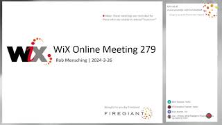 WiX Online Meeting 279 [upl. by Meletius]