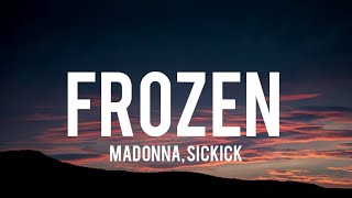 Madonna Sickick  Frozen Lyrics [upl. by Olihs]