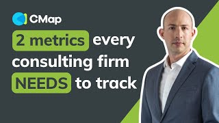 The Most Important Metrics for Consulting Firms to Track  CMap [upl. by Eri]