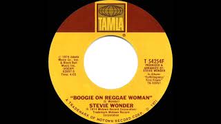 1975 HITS ARCHIVE Boogie On Reggae Woman  Stevie Wonder a 1 recordstereo 45 single version [upl. by Andrei]