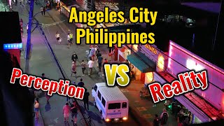 Angeles City Philippines Perception vs reality Single at 40 [upl. by Notnirb]