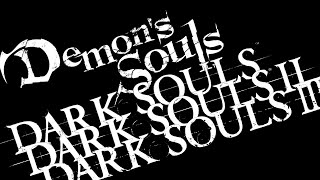 Every Souls Game Every Boss  Demons Souls Dark Souls 1 2 and 3 [upl. by Cheyne]