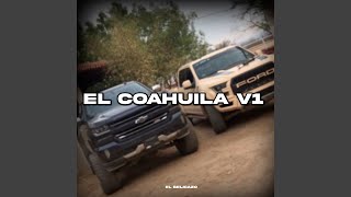 El Coahuila V 1 [upl. by Ilah]