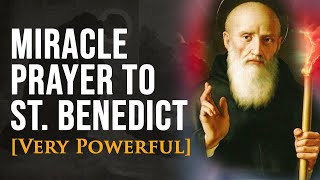 Miracle Prayer to St Benedict  For Immediate Blessings Protection Prosperity Strength [upl. by Merete]