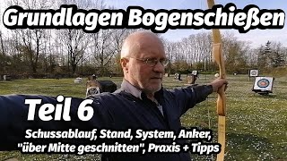 Grundlagen Bogenschießen Teil6 Christina Rudi  Tom Schussablauf  Erfahrungen Bogensport Extrem [upl. by Reinhold]