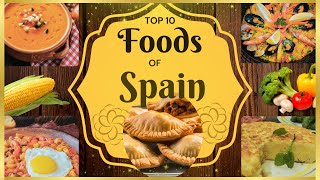 Top 10 MustTry Foods in Spain [upl. by Attem396]