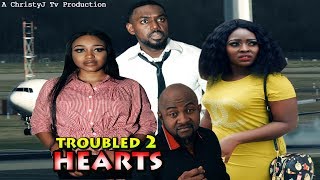 TROUBLED HEARTS Chapter 2 NEW MOVIE 2019 NIGERIAN NollywoodHollywood Movies [upl. by Brannon584]