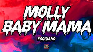 Foogiano  Molly Baby Mama Lyrics  24K MUSIC [upl. by Asseral93]