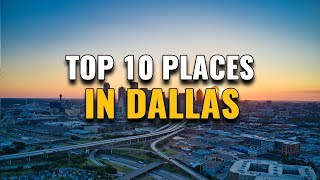 Top 10 Places to Visit in Dallas 2023 [upl. by Adal]