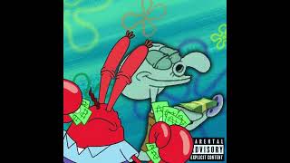 MR KRABS X SQUIDWARD  SECRET FORMULA prod 808 Tec OFFICIAL AUDIO [upl. by Ardnwahsal585]