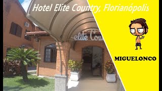 6  Hotel Elite Country Canasvieiras Florianópolis Brasil 🌴Miguelonco [upl. by Atoiganap]