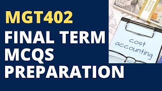 MGT402 FINAL TERM PREPARATION SOLVED MCQS [upl. by Winther484]