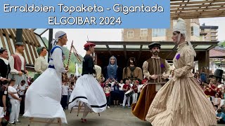 Erraldoien Topaketa  Gigantada  ELGOIBAR 2024 [upl. by Terrence]