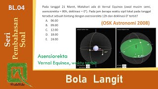 Pembahasan Soal Bola Langit 04  Memahami Asensiorekta OSK Astronomi 2008 [upl. by Evin]