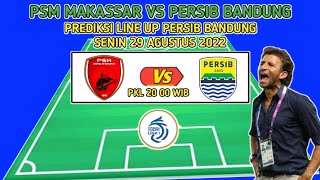 PSM VS PERSIB  PREDIKSI STARTING LINE UP PERSIB BANDUNG  BRI LIGA 1 2022 HARI INI PEKAN KE 7 [upl. by Marsden339]