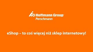 eShop firmy Hoffmann Group Perschmann to coś więcej niż sklep internetowy [upl. by Dnomayd]